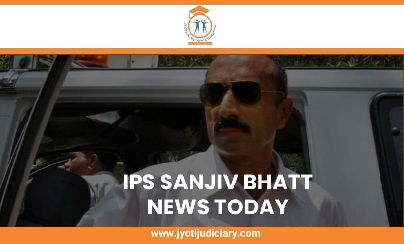 IPS SANJIV BHATT NEWS TODAY