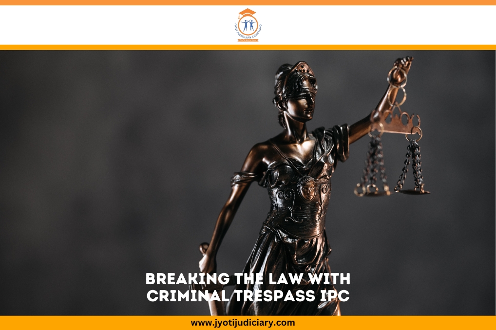 Criminal Trespass IPC